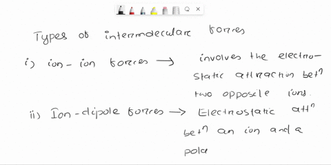 arrange-the-intermolecular-forces-according-to-their-relative-strengths-strongest-to-weakest-choices-london-dispersion-forces-ion-ion-forces-ion-dipole-forces-hydrogen-bonding-dipole-dipole-87158
