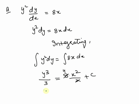 please-show-all-work-so-i-can-check-my-steps-and-correct-where-i-went-wrong-1-find-the-general-solution-to-the-differential-equaiton-a-y2dydx8x-y-use-c-for-any-constant-of-integration-that-y-55473