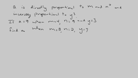 let-a-be-directly-proportional-to-m-and-n2-and-inversely-proportional-to-y3-if-a9-when-m4-n9-and-y3-find-a-when-m8-n2-and-y7-79443