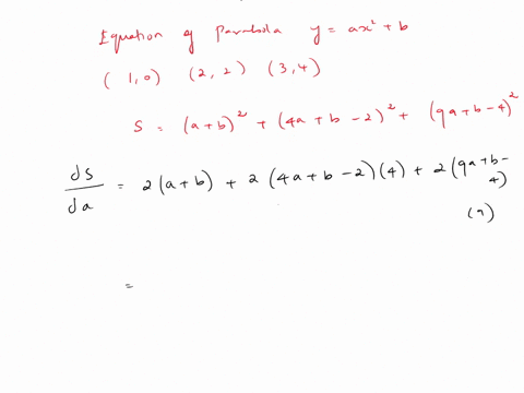 point-find-the-parabola-of-the-form-y-ax2-b-which-best-fits-the-points-10-22-34-by-minimizing-the-sum-s-of-squares-of-the-vertical-distances-from-the-above-points-to-the-parabola-given-by-s-70149