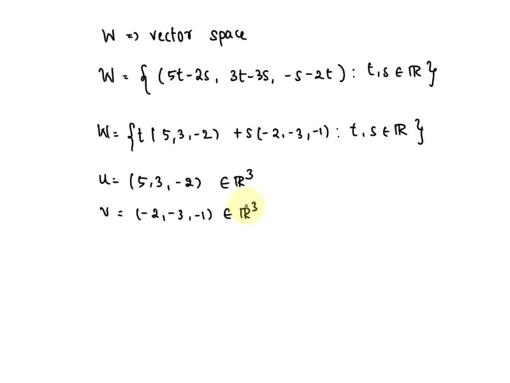 solved-let-w-be-the-set-of-all-vectors-of-the-form-5t-2s-3t-3s-s