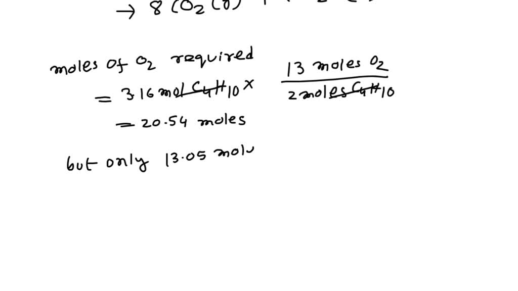 SOLVED The balanced equation for the combustion of butane, C4H10, is 2