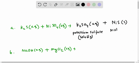 give-the-formulas-and-names-of-the-soluble-and-insoluble-products-that-form-when-aqueous-solutions-of-the-following-reactants-are-mixed-a-k2s-and-niso4-b-naoh-and-mgcl2-c-srcl2-and-k2cro4-80611