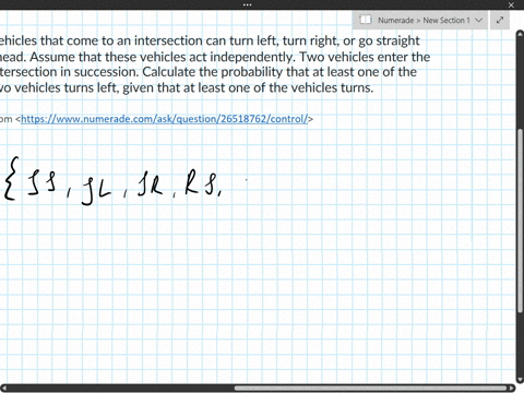 vehicles-that-come-to-an-intersection-can-turn-left-turn-right-or-go-straight-ahead-assume-that-these-vehicles-act-independently-two-vehicles-enter-the-intersection-in-succession-calculate-t-61257