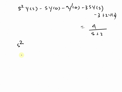 find-the-laplace-transformation-of-y-3y2y4e-2x-wheny01y04-s24s-6-4s4-ys-s23s-6-s3-s24s4-s2-4s8-y-s3-s2-4s4-s23s6-s3-s2-4s4-ys-ys-s23s8-s3-s24s4-s2s8-y-3-s24s4-s2-3s8-y-i-s3-s2-4s4-22s6-3-s2-11754