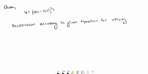 58-if-the-velocity-of-a-particle-is-given-by-v-180-16x12-ms-then-its-acceleration-will-be-1-zero-2-8-ms2-3-8-ms2-4-4-ms2-15184