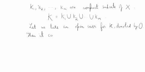 3-let-x-be-a-topological-space-and-let-k1k2km-be-compact-subsets-of-x-show-that-kk1-u-k2uu-km-is-compact-too-5-marks-88668