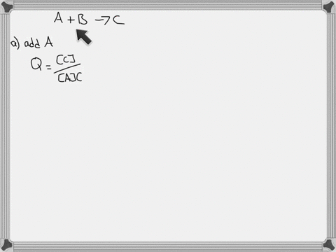 1-we-have-a-reaction-a-b-c-and-its-at-equilibrium-we-add-more-a-a-k-will-increase-b-k-will-decrease-c-q-will-increase-d-q-will-decrease-2-for-the-previous-reaction-k-132-x-1034-what-does-thi-37356