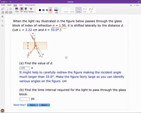 when-the-light-ray-illustrated-in-the-figure-below-passes-through-the-glass-block-of-index-of-refraction-n-150-it-is-shifted-laterally-by-the-distance-d-let-l-222-cm-and-0-3309-a-find-the-va-22287