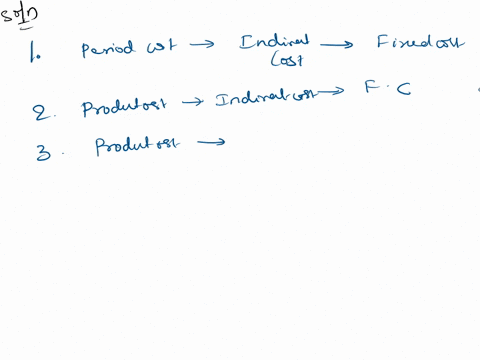 cost-item-product-or-period-cost-direct-or-indirect-cost-fixed-or-variable-cost-1-depreciation-on-salespersons-cars-2-rent-on-equipment-used-in-the-factory-3-lubricants-used-for-machine-main-42685