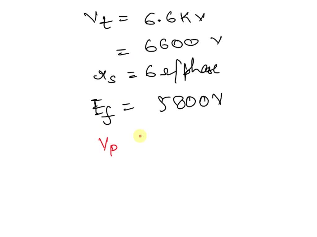 SOLVED A 6.6 kV Y connected, 3 phase alternator has a synchronous