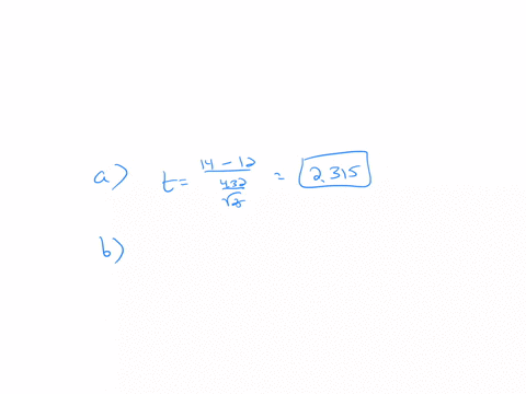consider-the-following-hypothesis-test-h0-12-ha-12-a-sample-of-25-provided-a-sample-mean-x-14-and-a-sample-standard-deviation-s-432-a-compute-the-value-of-the-test-statistic-round-your-answe-97494