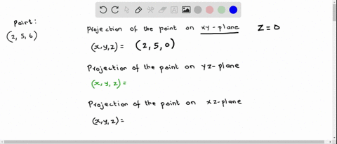 consider-the-point-2-5-6-what-is-the-projection-of-the-point-on-the-xy-plane-x-y-2-what-is-the-projection-of-the-point-o-the-yz-plane-x-y-2-what-is-the-projection-of-the-point-on-the-xz-plan-02821