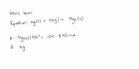 using-hess-law-calculate-the-standard-heat-of-formation-of-mgo-ah-arrange-the-three-thermochemical-equations-such-that-when-added-together-they-result-in-the-final-equation-mgts-ozg-mgots-ad-96487