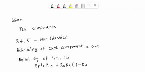 problems-1-the-system-shown-in-figure-414-is-made-up-of-ten-components-components-34-and-5-are-not-identical-and-at-least-one-component-of-this-group-must-be-available-for-system-successcomp-69863