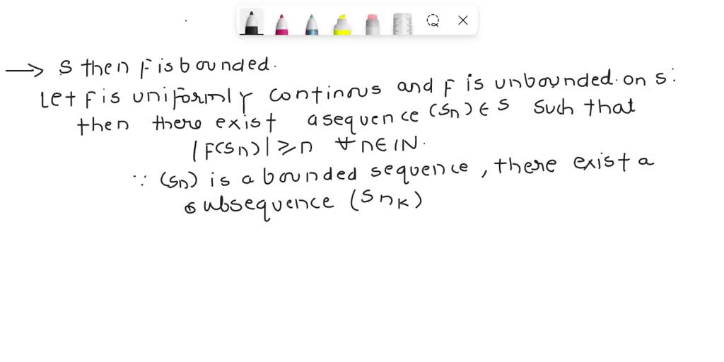 SOLVED: 'Show That If F Is Uniformly Continuous On A Bounded Set Then F ...