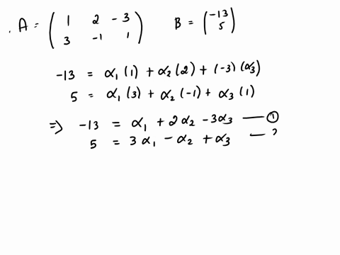 express-the-column-matrix-b-as-a-linear-combination-of-the-columns-of-a-use-a1-az-and-az-respectively-for-the-columns-of-a-3-13-a-b-1-81248