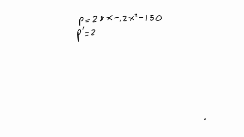 the-monthly-profit-from-the-sale-of-a-product-is-given-by-p28x-02x2-150-dollars-awhat-level-of-production-maximizes-profit-xunits-b-what-is-the-maximum-possible-profit-x-31108