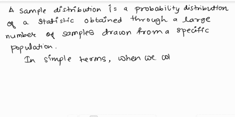 describe-what-a-sampling-distribution-is-and-what-it-contains-b-what-is-the-mean-and-sd-of-any-sampling-distribution-equal-to-hint-specific-value-is-not-theanswer-5-what-happens-to-the-value-34249