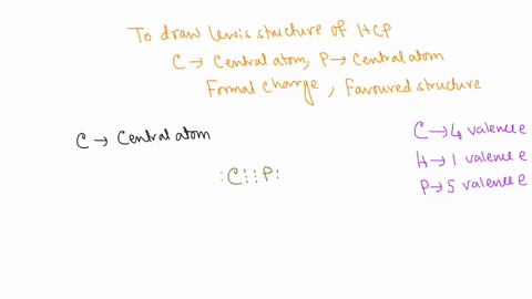 4a-draw-two-lewis-structures-for-hcp-one-where-c-is-central-and-one-where-p-is-central-b-calculate-formal-charge-for-each-atom-in-each-structure-which-structure-is-favored-explain-your-answe-30148