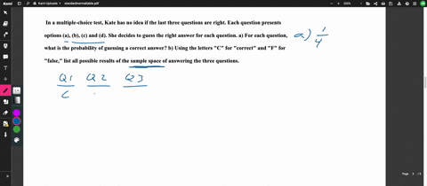 1-in-a-multiple-choice-test-kate-has-no-idea-if-the-last-three-questions-are-right-each-question-presents-options-a-b-c-and-d-she-decides-to-guess-the-right-answer-for-each-question-a-for-ea-84443