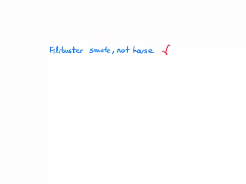 which-statement-describes-a-difference-between-the-legislative-procedures-of-the-house-of-representatives-and-the-senate-a-the-filibuster-can-be-used-in-the-senate-but-not-in-the-house-b-debate-takes