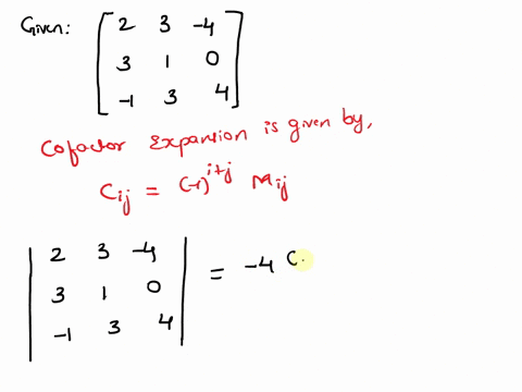 use-expansion-by-cofactors-to-find-the-determinant-of-the-matrix-2-3-4-3-1-1-3-4-70823
