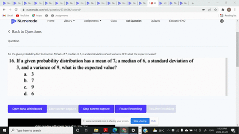 16-if-a-given-probability-distribution-has-mcail-of-7-median-of-6-standard-deviation-of-and-variance-0f-9-what-the-expected-value-21463