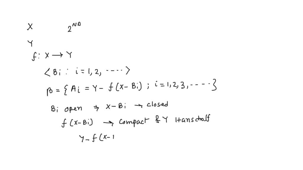 SOLVED: Theorem 7.25. LetX be compactand 2nd countable; and let Y be ...