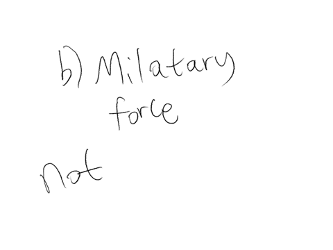 which-of-the-following-is-not-a-preferred-tool-of-liberal-internationalism-a-international-law-b-military-force-c-international-organizations-d-none-of-the-above