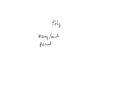 poly-means-many-much-around-large-before-in-front-of