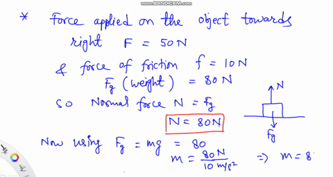 an-applied-force-of-50-n-is-used-to-accelerate-an-object-to-the-right-across-a-frictional-surface-the-object-encounters-10-n-of-friction-determine-the-normal-force-the-net-force-the-mass-coe-64856
