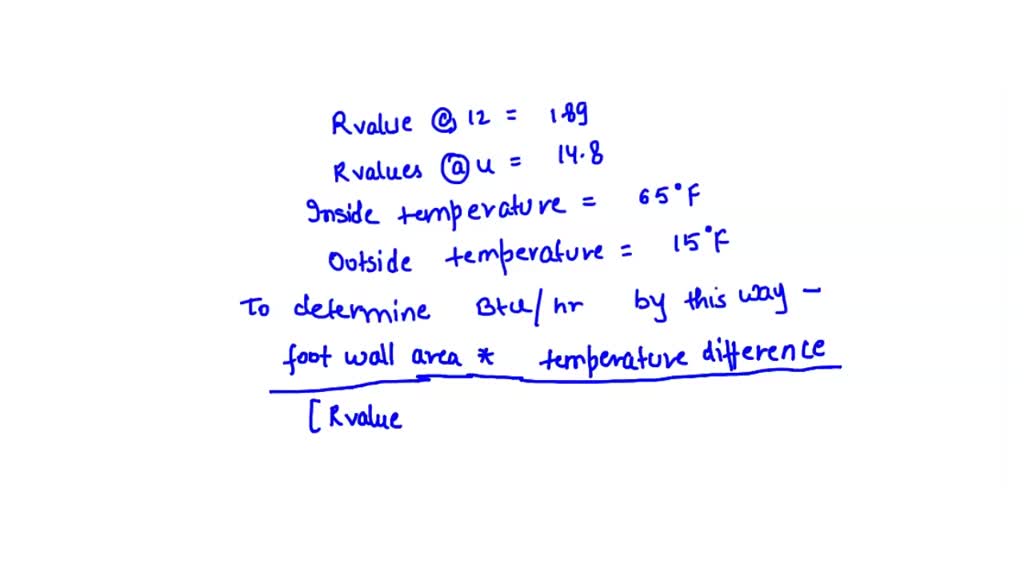 SOLVED How many Btu per hour are lost through a 100square foot wall