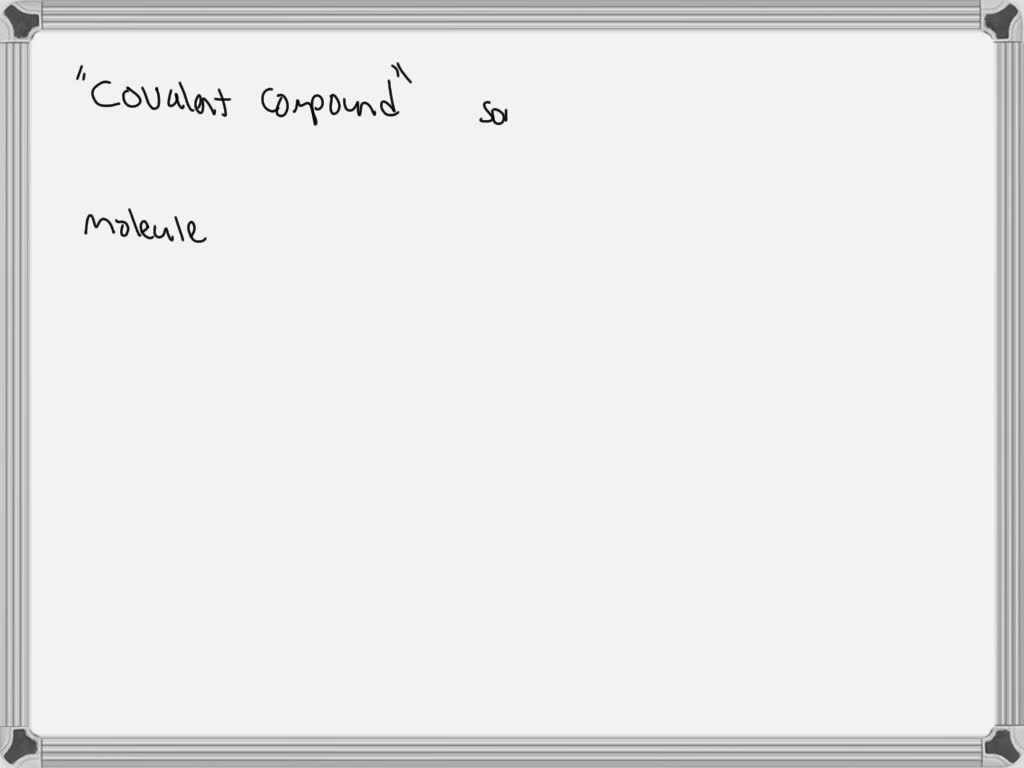 solved-the-smallest-part-of-a-compound-that-still-has-the-properties