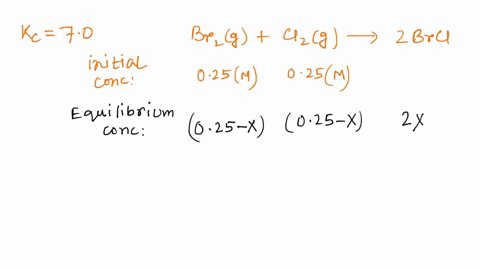 for-the-equilibrium-below-at-400-k-kc-70-br2g-cl2g-2-brclg-if-025-mol-of-br2-and-025-mol-cl2-are-introduced-into-a-10-l-container-at-400-k-what-will-be-the-equilibrium-concentration-of-brcl-41348