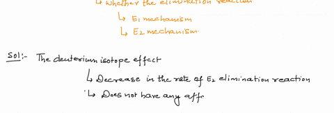 how-can-the-deuterium-isotope-effect-be-used-to-determine-wither-a-given-elimination-reaction-occurs-by-an-e1-or-e2-mechanism-90624