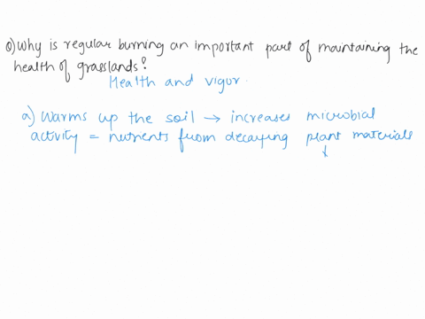 why-is-regular-burning-thru-natural-fires-an-important-part-of-maintaining-the-health-of-grasslands-and-coniferous-forests-identify-benefits-that-are-specific-to-each-biome-also-discuss-how-39197
