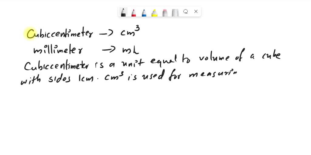 SOLVED One Cubic Centimeter Is Equal To One Milliliter What Does This solved-one-cubic-centimeter-is-equal-to-one-milliliter-what-does-this