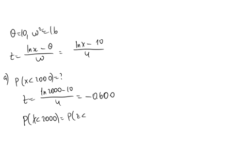 suppose-that-x-has-a-lognormal-distribution-with-parameteres-0-10-and-02-16determine-the-following-a-px-2000-round-your-answer-to-three-decimal-places-eg-98765-p-274-b-px-1500-round-your-ans-91997