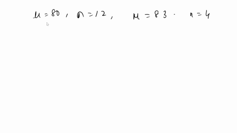 10-for-a-population-with-mean-of-p-80-and-a-standard-deviation-of-0-12-find-the-z-score-corresponding-to-each-of-the-following-samples-a-m-83-for-a-sample-of-n-scores-b-m-83-for-a-sample-of-21267