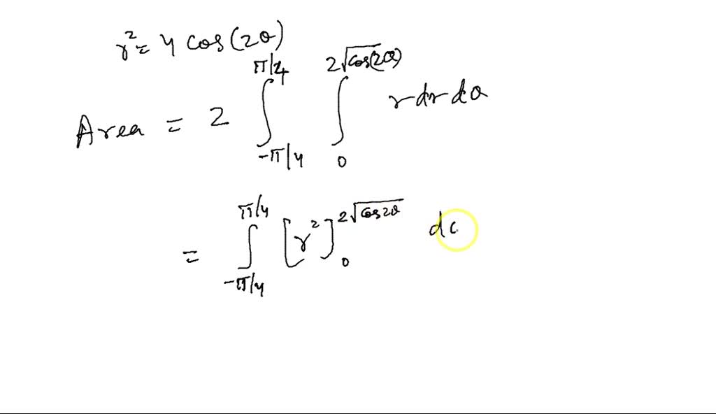 SOLVED Find The Area Enclosed By The Lemniscate R 2 4cos 2theta solved-find-the-area-enclosed-by-the-lemniscate-r-2-4cos-2theta