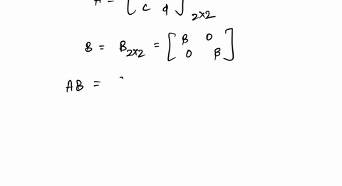 show-that-if-b-is-a-scalar-multiple-of-the-2-2-identity-matrix-then-abba-for-all-2-2-matrices-a-64998