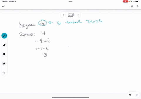 information-is-given-about-a-polynomial-fx-whose-coefficients-are-real-numbers-find-the-rema-ining-zeros-of-f-degree-6-zeros-4-8-i-1-13-the-remaining-zeros-of-f-isare-use-comma-t0-separate-a-58997