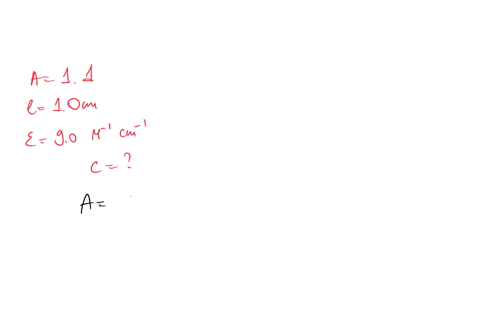 the-absorbance-of-a-solution-is-found-to-be-11-the-path-length-is-10-cm-and-the-extinction-coefficient-also-known-as-the-molar-absorptivity-coefficient-is-90-m-1cm-1-what-is-the-concentration-of-the-s