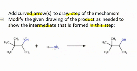 get-help-answering-molecular-drawing-questions_-add-curved-arrows-to-draw-step-of-the-mechanism-modify-the-given-drawing-of-the-product-as-needed-to-show-the-intermediate-that-is-formed-in-t-19034