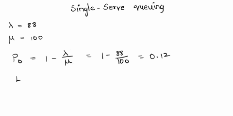 1-a-single-server-queuing-system-with-an-infinite-calling-population-and-a-first-come-first-served-queue-discipline-has-the-following-arrival-and-service-rates-88-customers-per-hour-100-cust-26521