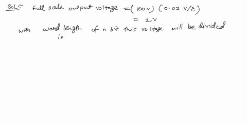 solve-all-questions-please-analog-to-digital-converters-adcs-temperature-is-measured-by-a-sensor-with-an-output-of-002vpcdetermine-the-required-adc-reference-and-word-size-to-measure-0-to-10-44751