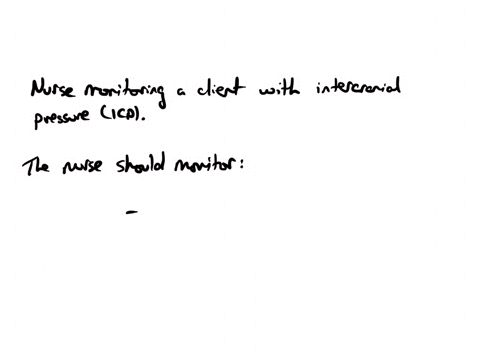 the-nurse-is-monitoring-a-client-with-increased-intracranial-pressure-icp-what-indicators-are-the-most-critical-for-the-nurse-to-monitor-select-all-that-apply-125-points-a-systolic-blood-pressure-b-ur