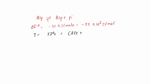 cells-get-energy-from-the-following-reaction-atp-adp-pi-g-33-kjmol-at-37-c-calculate-the-value-of-the-equilibrium-constant-for-the-reaction-at-this-temperature-49586