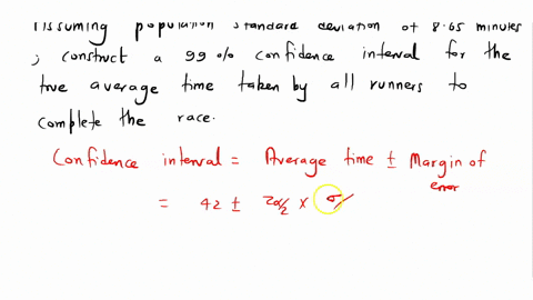 the-average-time-taken-by-a-sample-of-68-runners-to-complete-a-10km-race-was-42-minutes-assuming-a-population-standard-deviation-of-865-minutes-construct-a-99-confidence-interval-for-the-tru-09067
